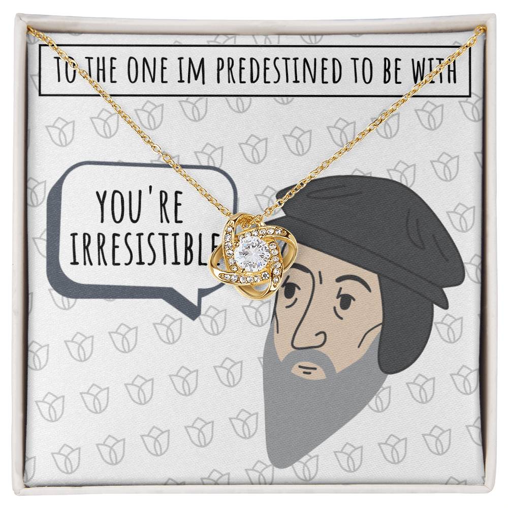 You're Irresistible (Premium Bond Necklace)