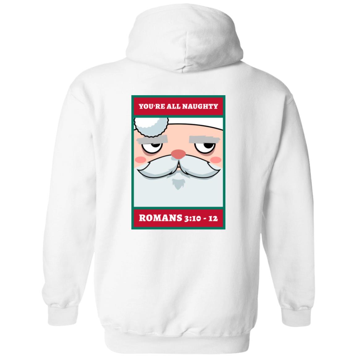 You're All Naughty (Unisex Hoodie)