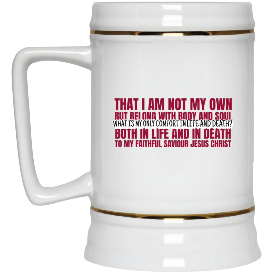 My Only Comfort (22oz Beer Stein) - SDG Clothing