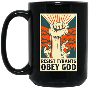 Resist Tyrants, Obey God (11/15oz Black & White Mug) - SDG Clothing