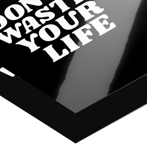 Dont_Waste_Your_Life_Premium_Wall_Post_12x18_Paper_V_Mockup.png