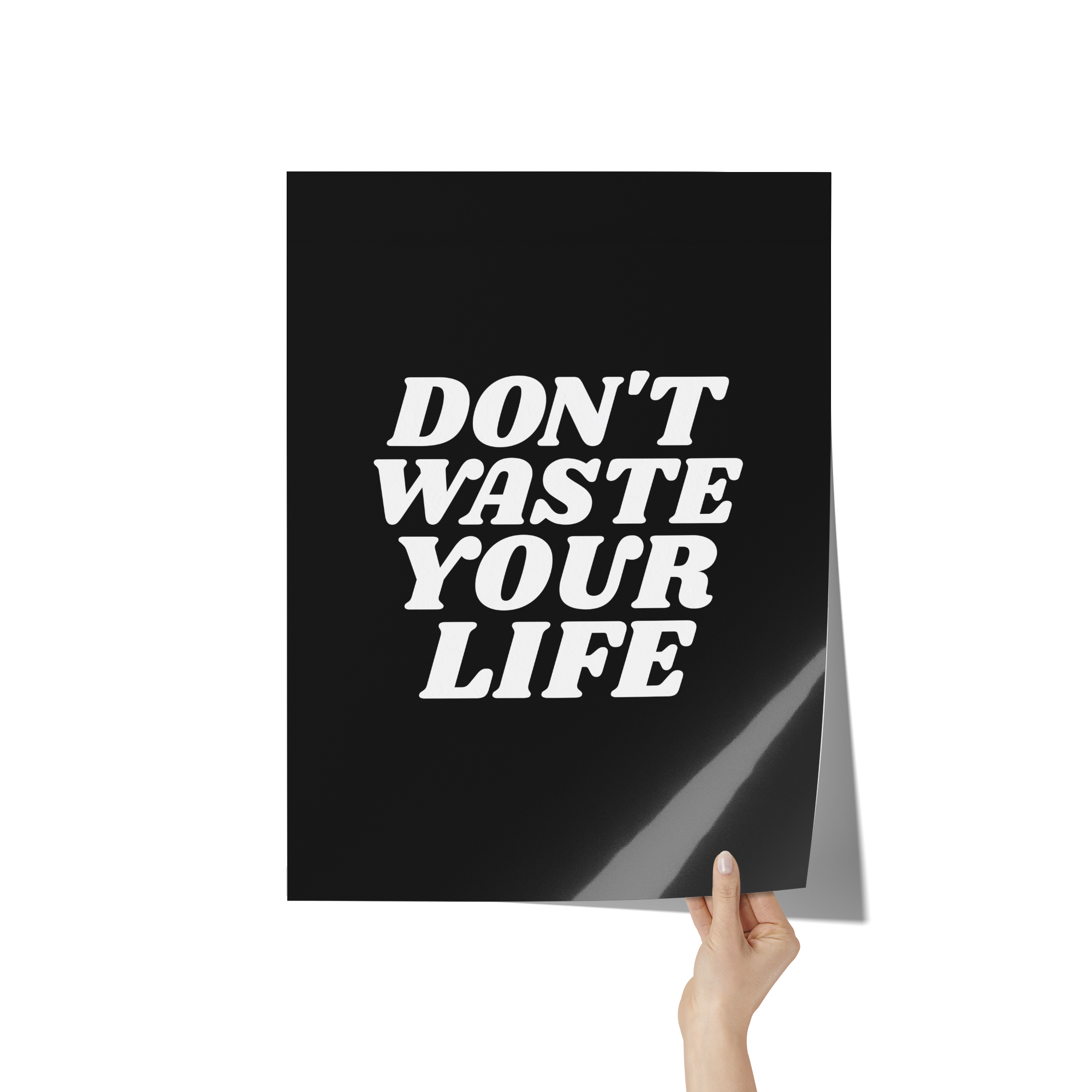 Dont_Waste_Your_Life_Premium_Wall_Post_18x24_Hand_V_Mockup.png