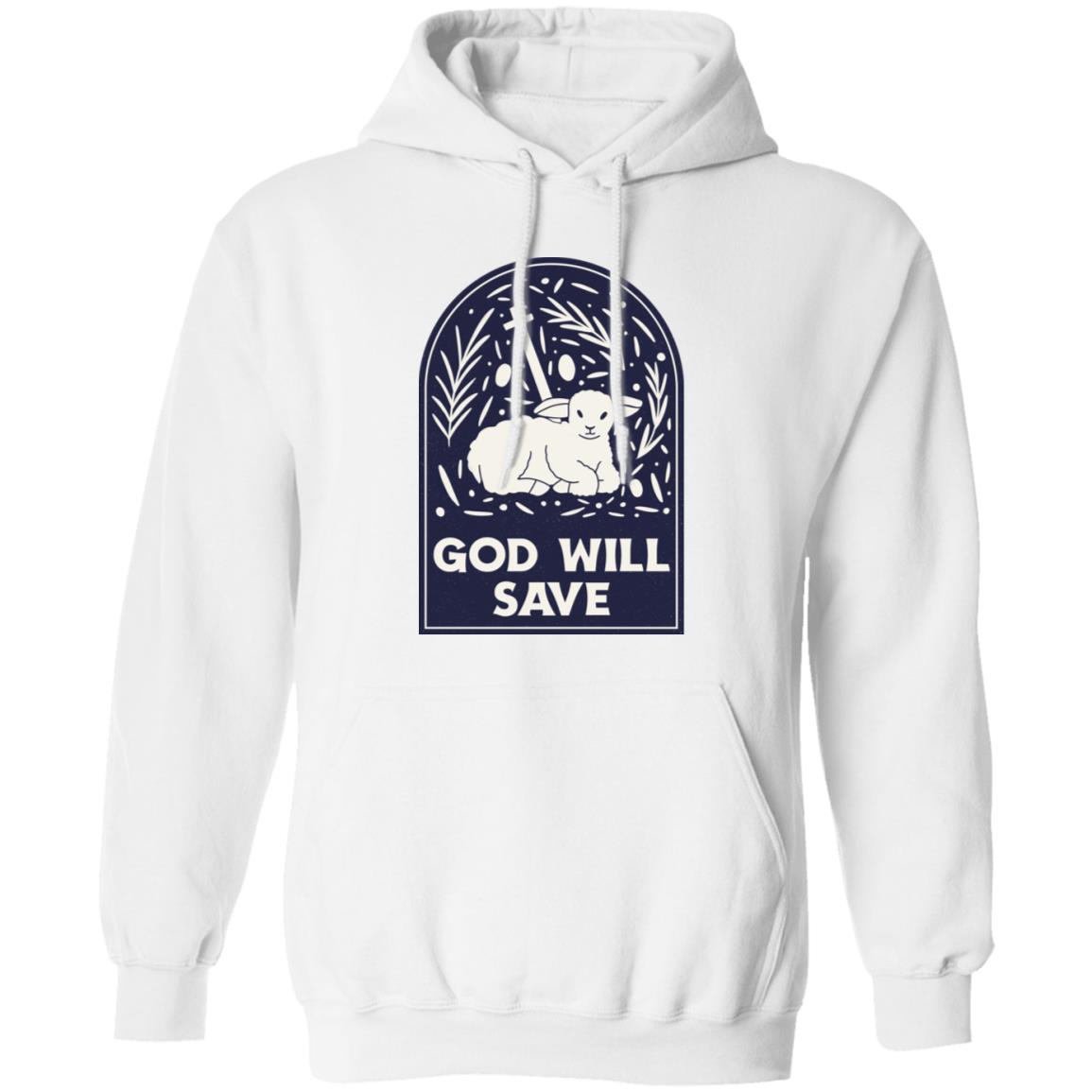 God Will Save (Unisex Hoodie)