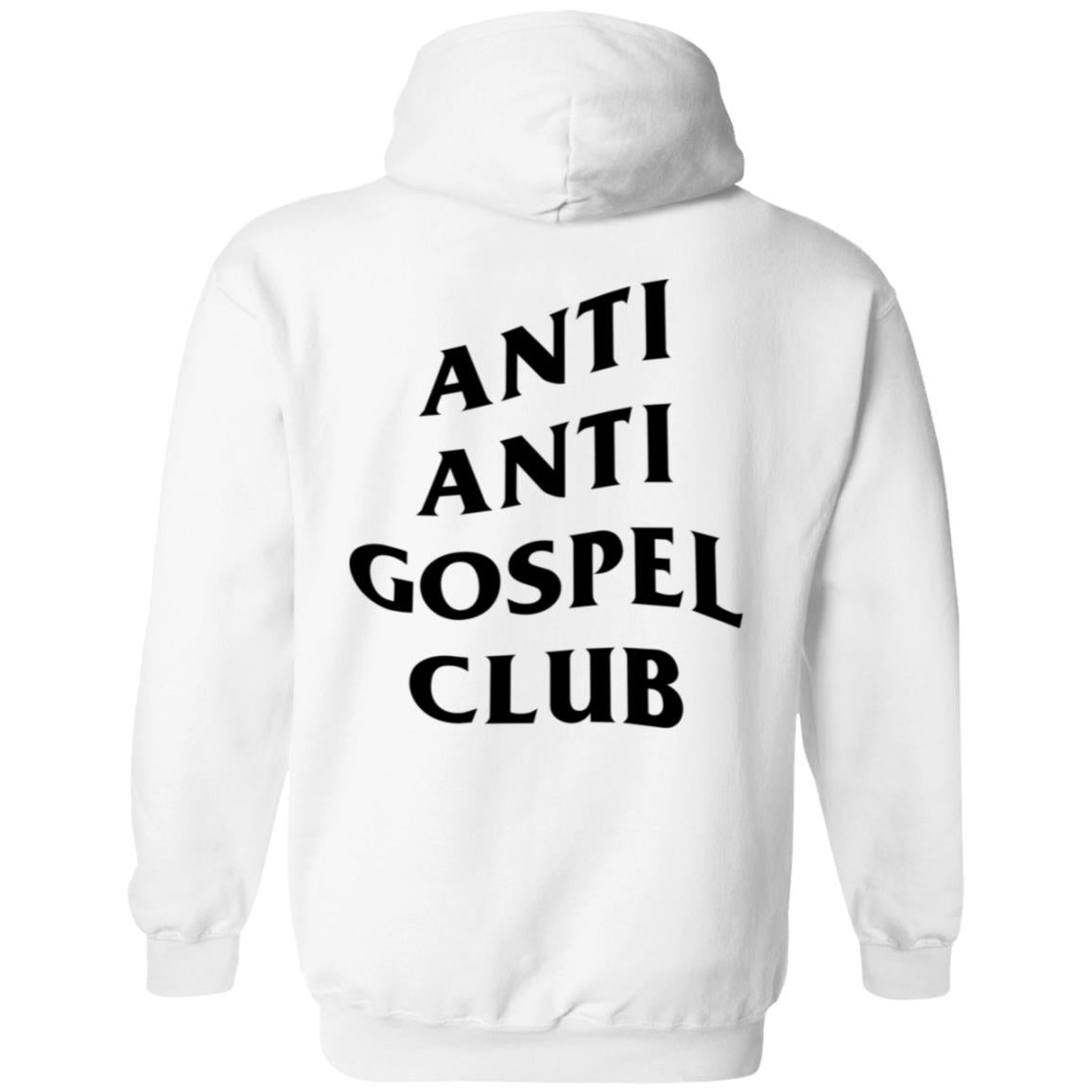 Anti Anti Gospel Club (Unisex Hoodie)