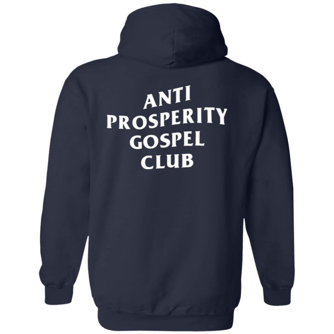 Anti Prosperity Gospel Club (Unisex Hoodie)