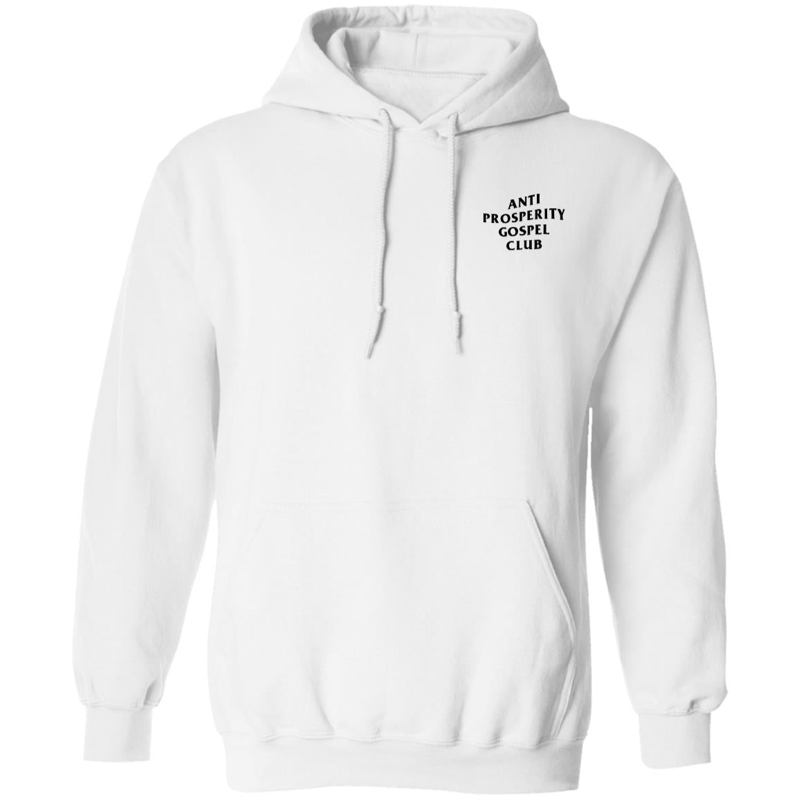 Anti Prosperity Gospel Club (Unisex Hoodie)