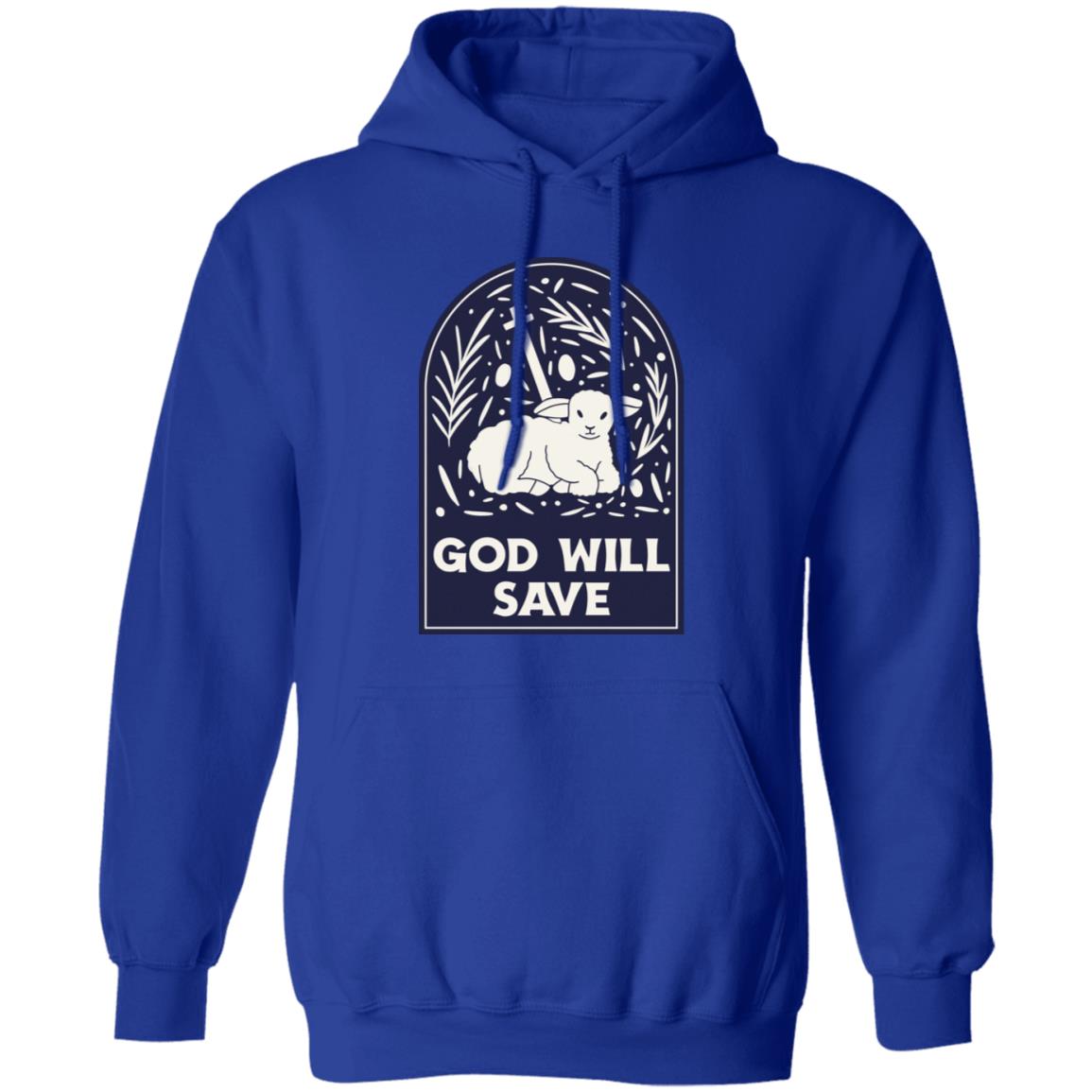 God Will Save (Unisex Hoodie)