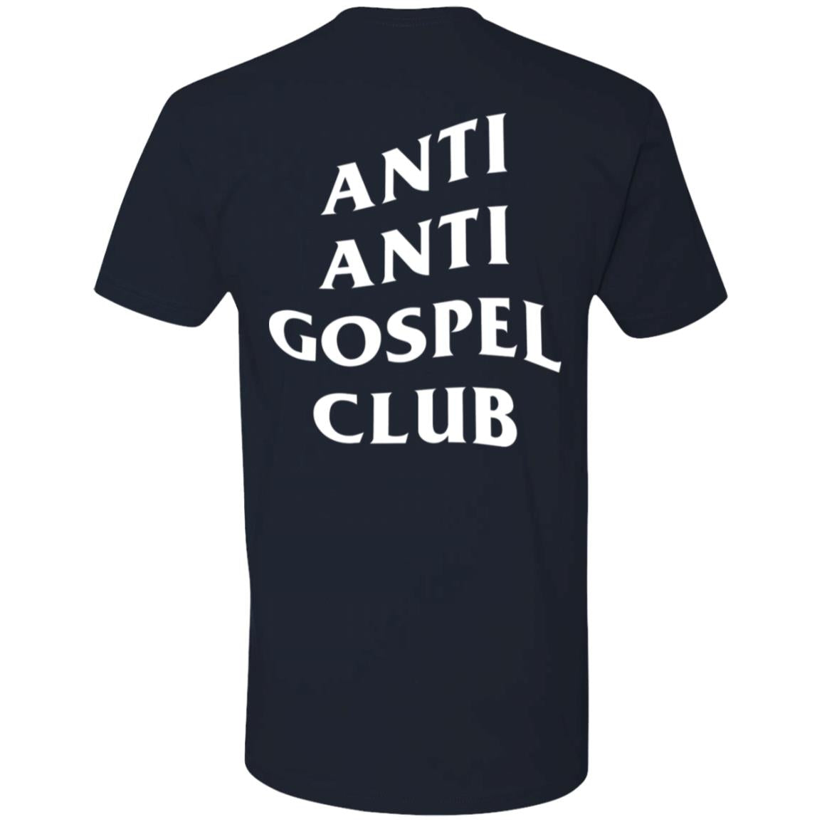 Anti Anti Gospel Club (Unisex Tee)