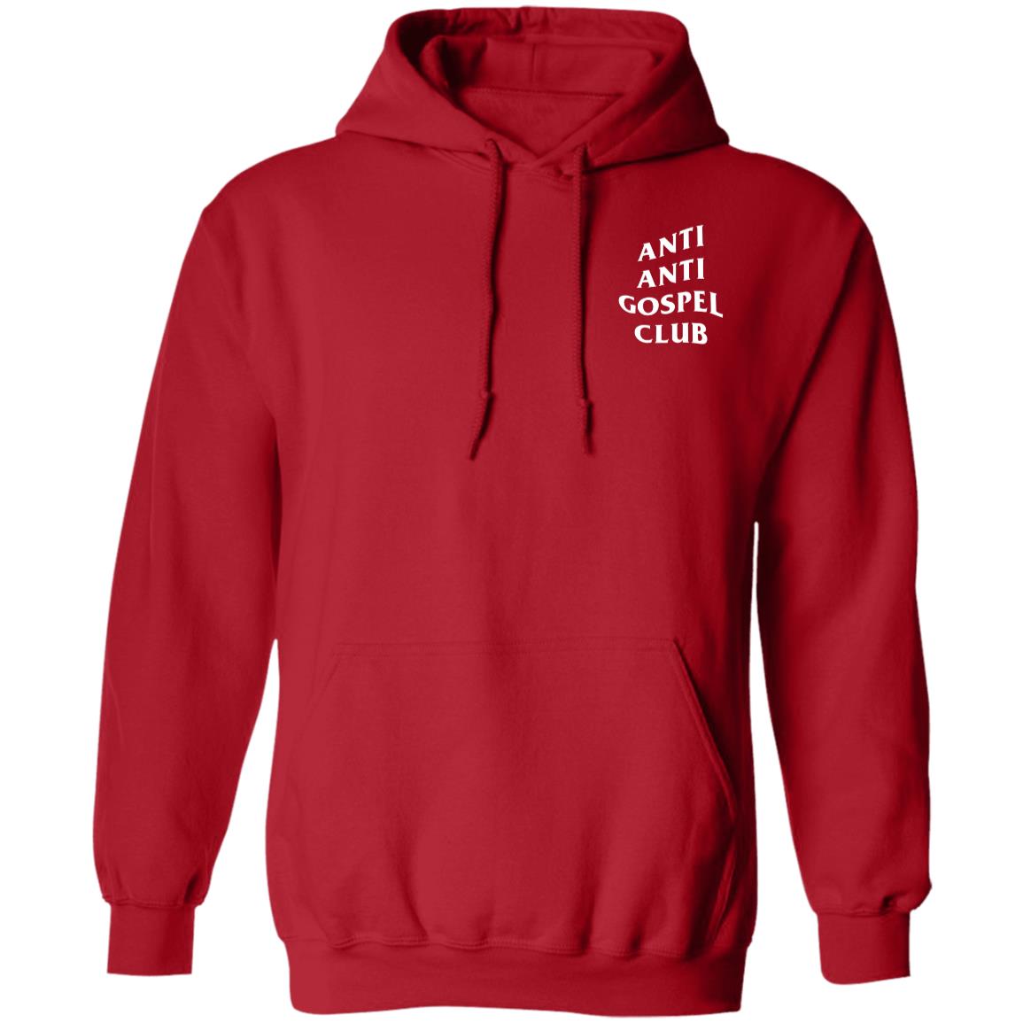 Anti Anti Gospel Club (Unisex Hoodie)