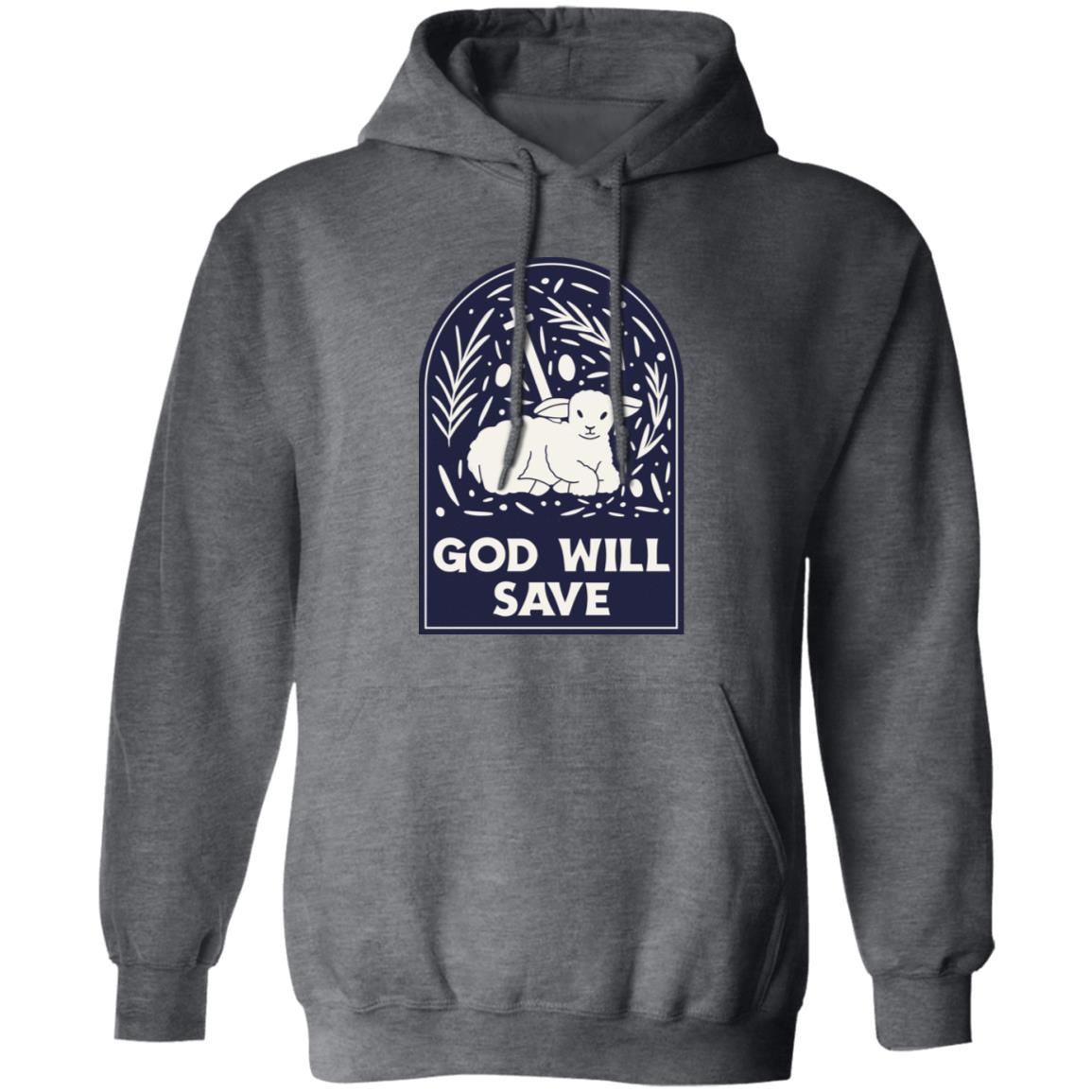 God Will Save (Unisex Hoodie)