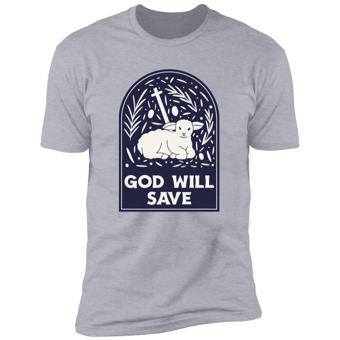 God Will Save (Unisex Tee)