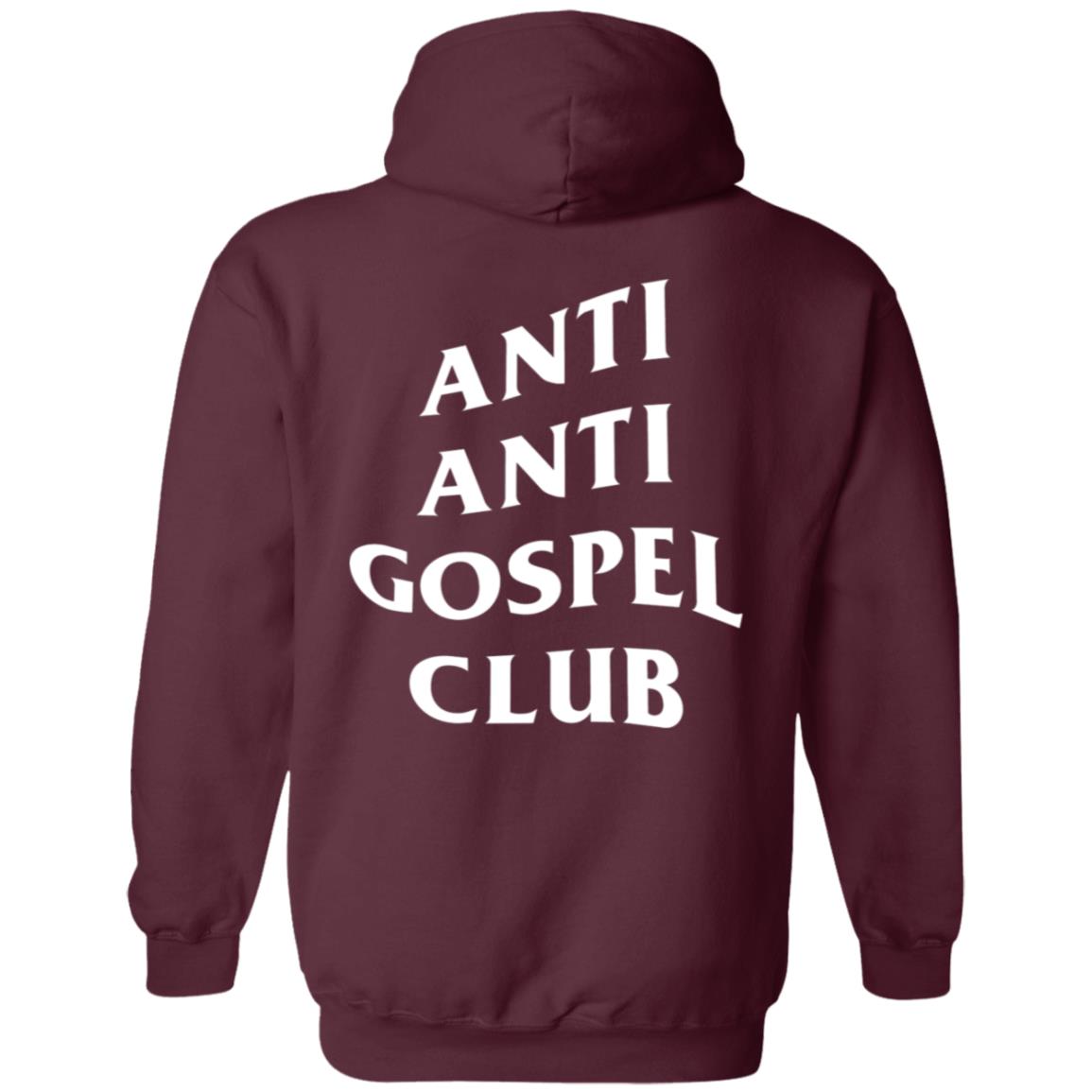 Anti Anti Gospel Club (Unisex Hoodie)