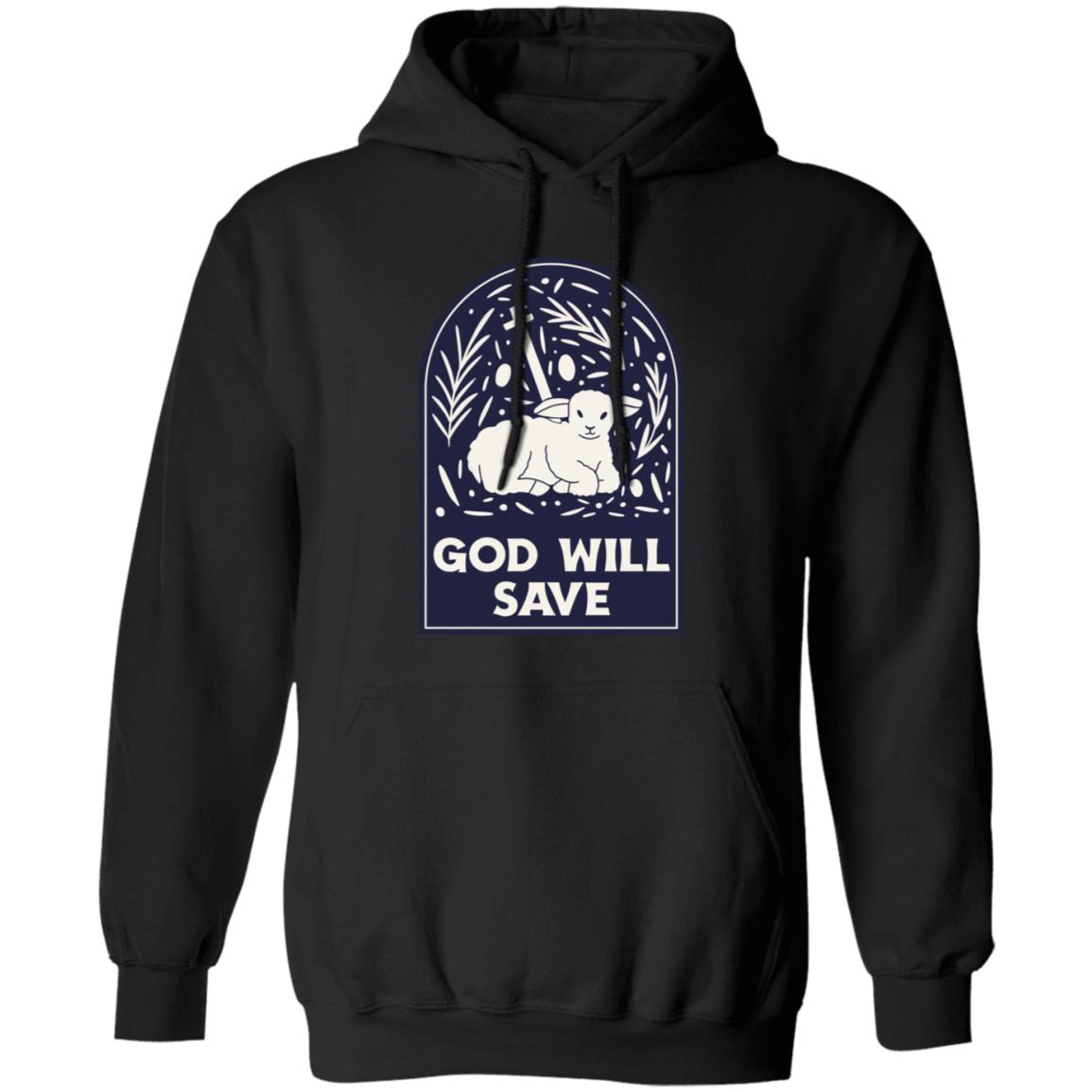 God Will Save (Unisex Hoodie)