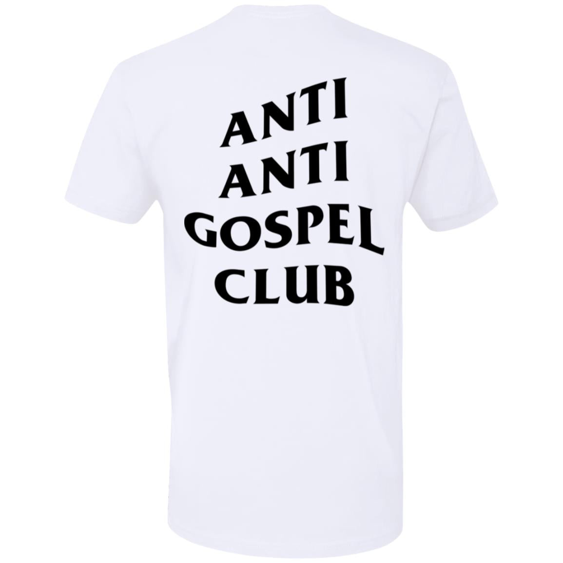 Anti Anti Gospel Club (Unisex Tee)