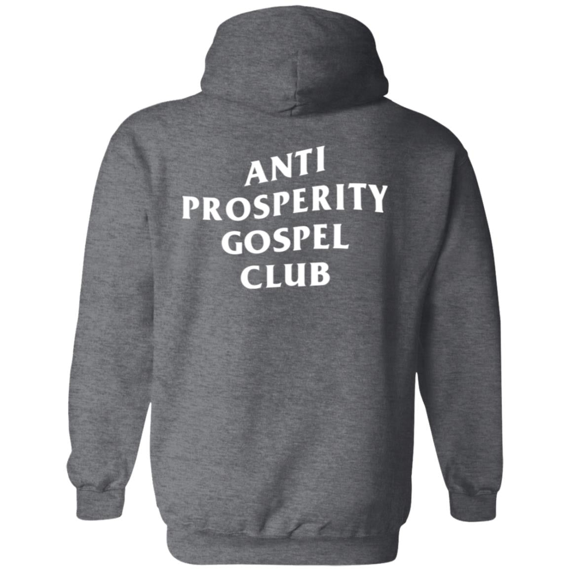 Anti Prosperity Gospel Club (Unisex Hoodie)