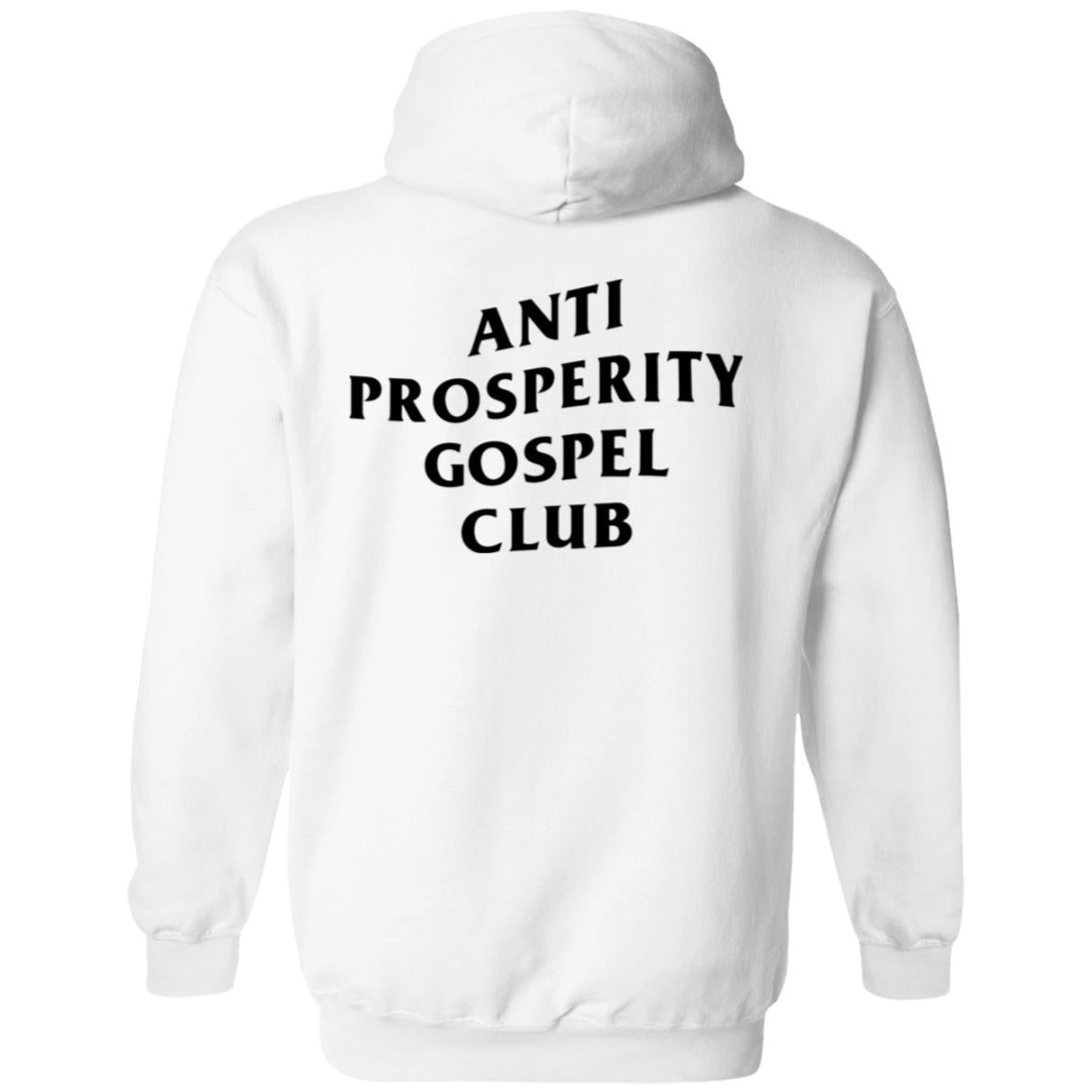 Anti Prosperity Gospel Club (Unisex Hoodie)