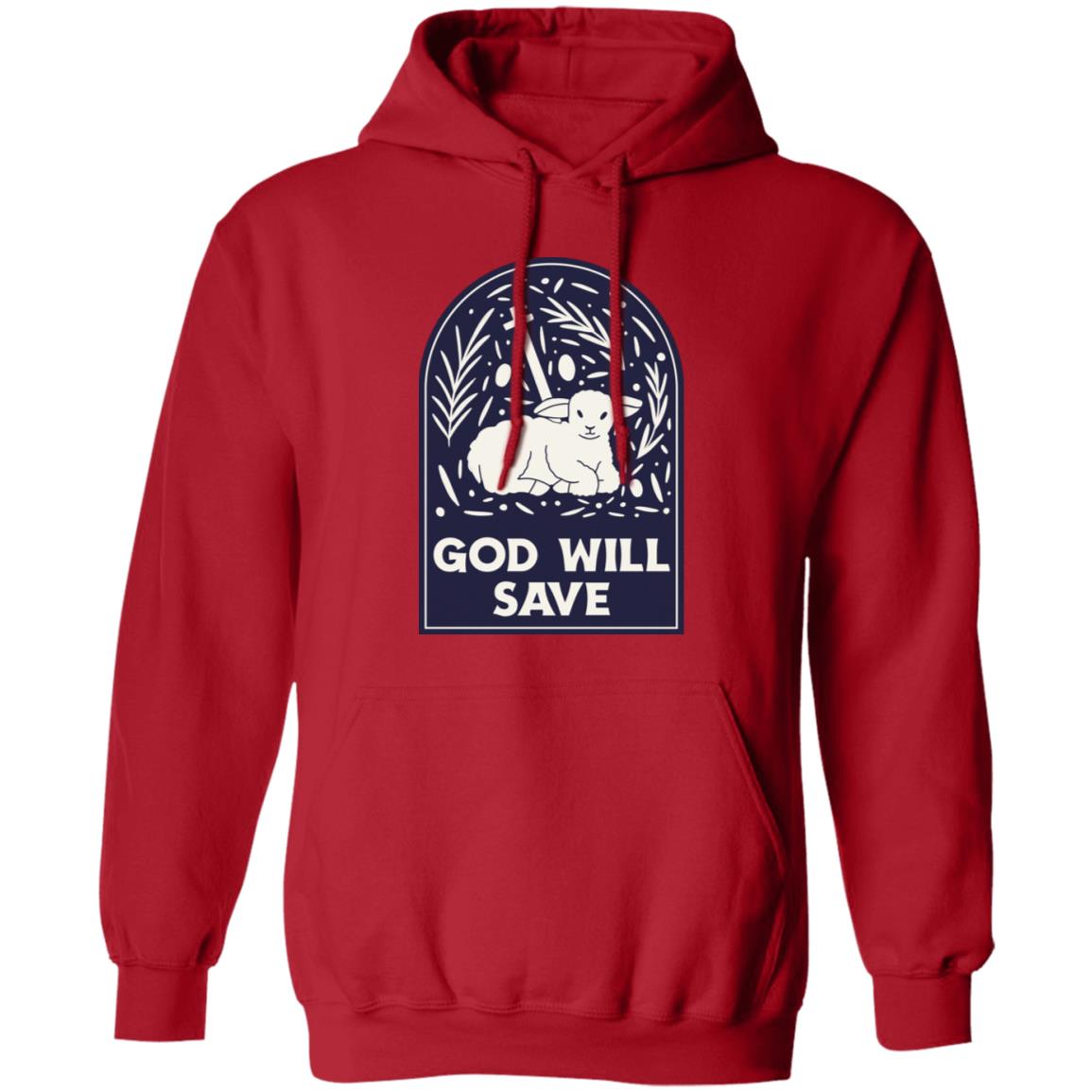 God Will Save (Unisex Hoodie)