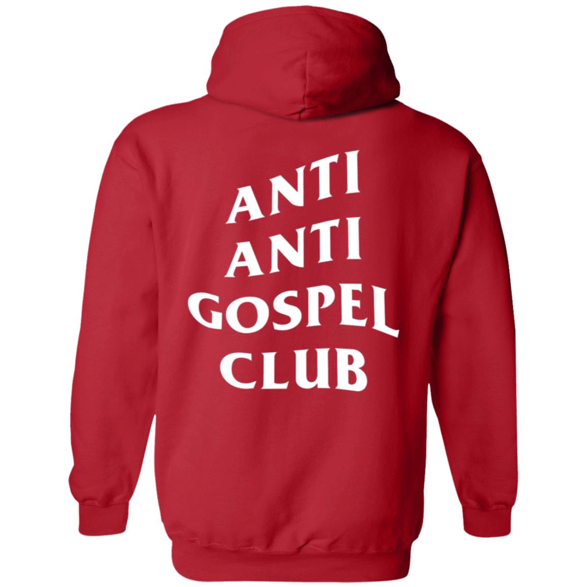 Anti Anti Gospel Club (Unisex Hoodie)