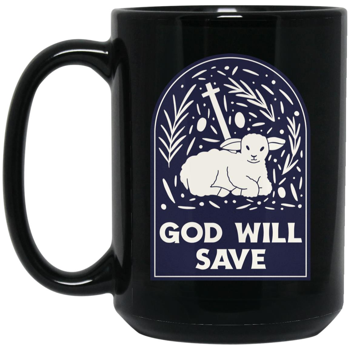 God Will Save (11/15oz Black & White Mug)