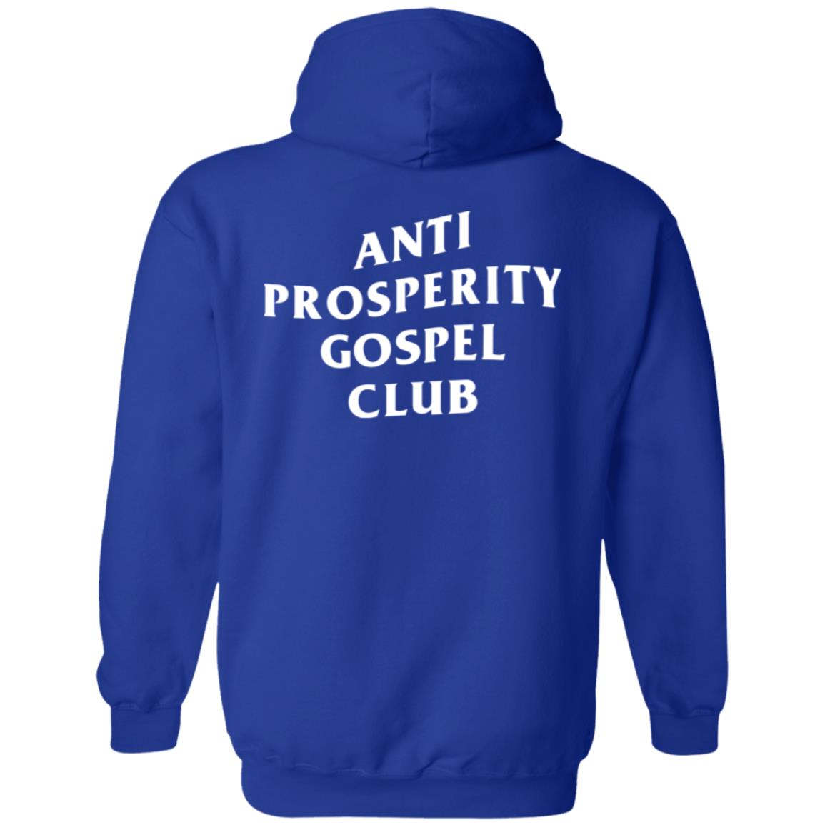 Anti Prosperity Gospel Club (Unisex Hoodie)