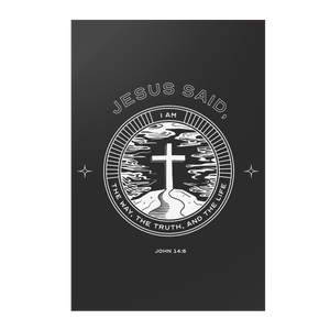 I_Am_the_Way_Truth__Life_Premium_Wall_12x18_Flat_V_Mockup.png
