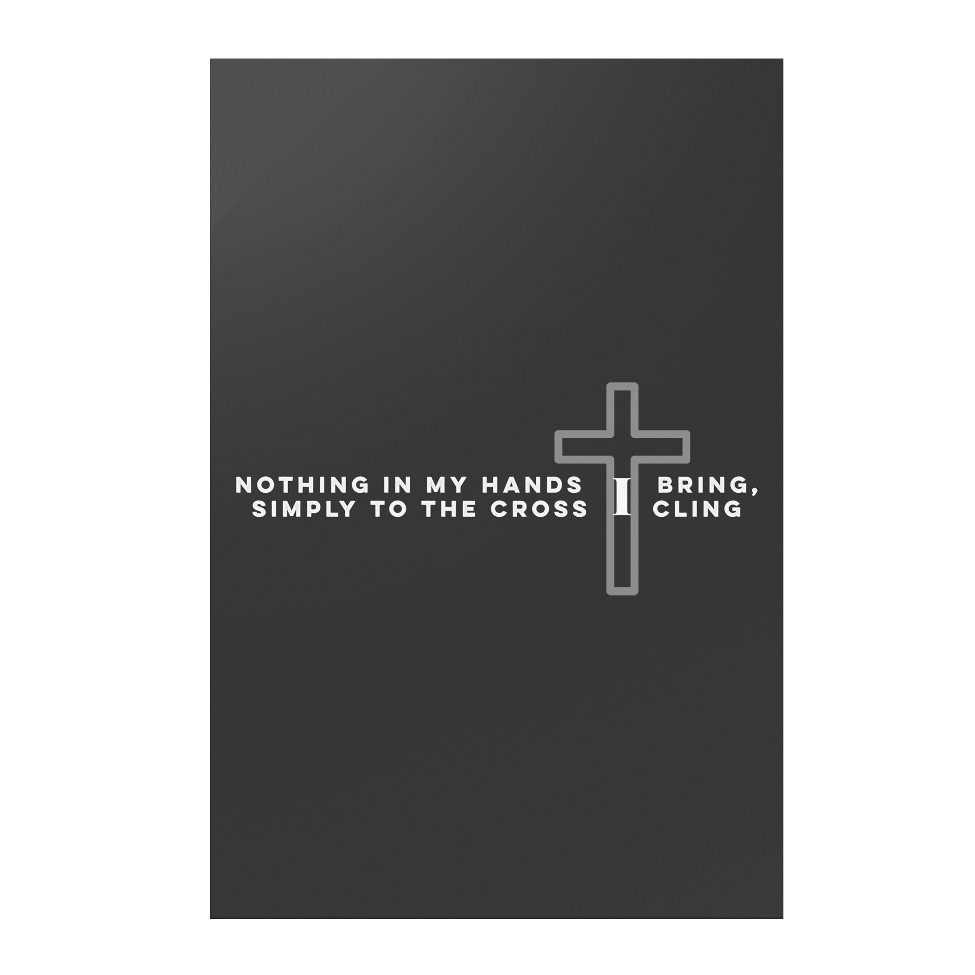 Nothing_In_My_Hands_Premium_Wall_Poster_12x18_Flat_V_Mockup.png