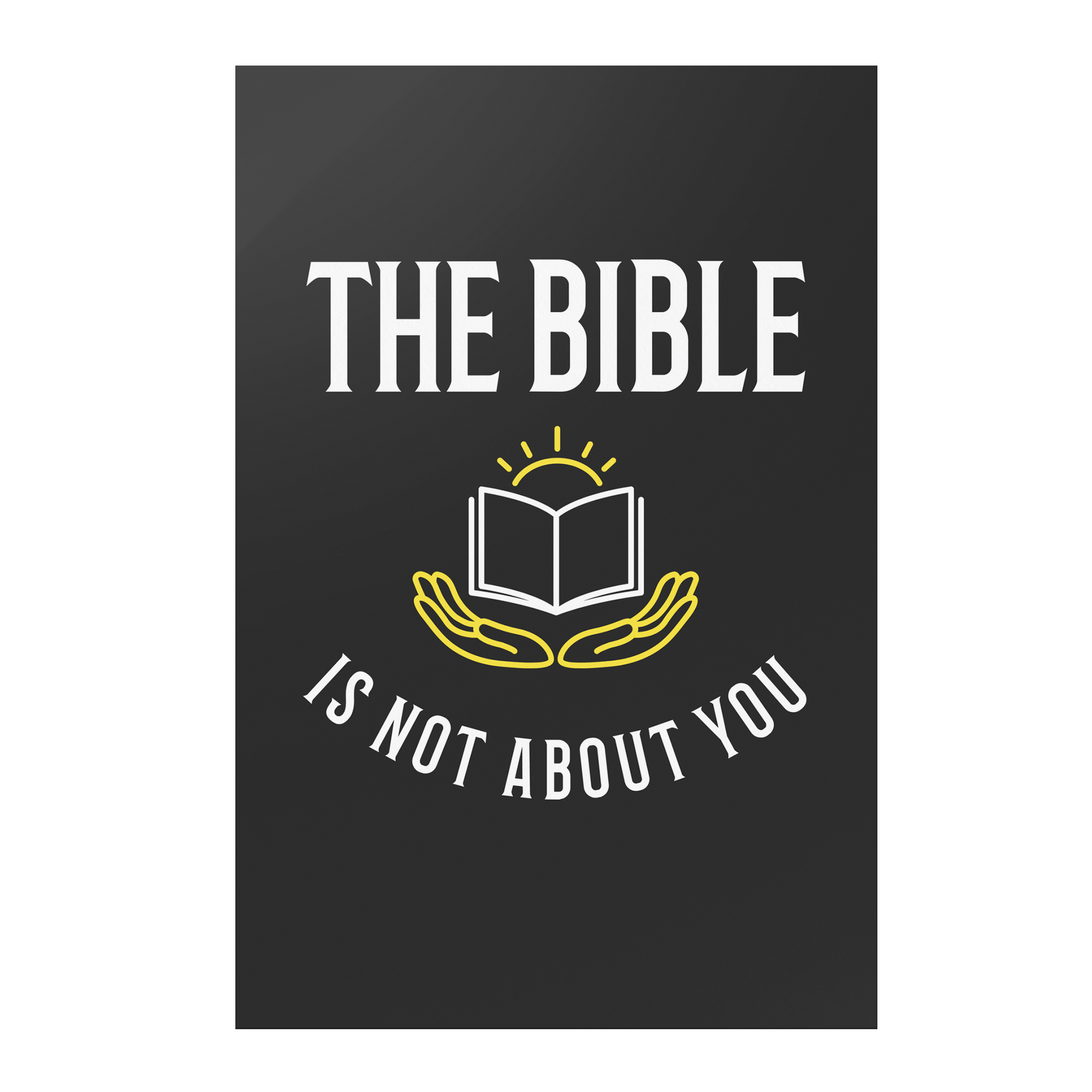 The_Bible_is_Not_About_You_Premium_Wall_12x18_Flat_V_Mockup.png