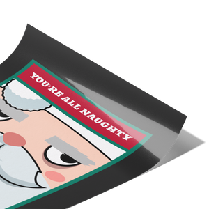 Youre_All_Naughty_Premium_Wall_Poster_12x18_Fold_V_Mockup.png
