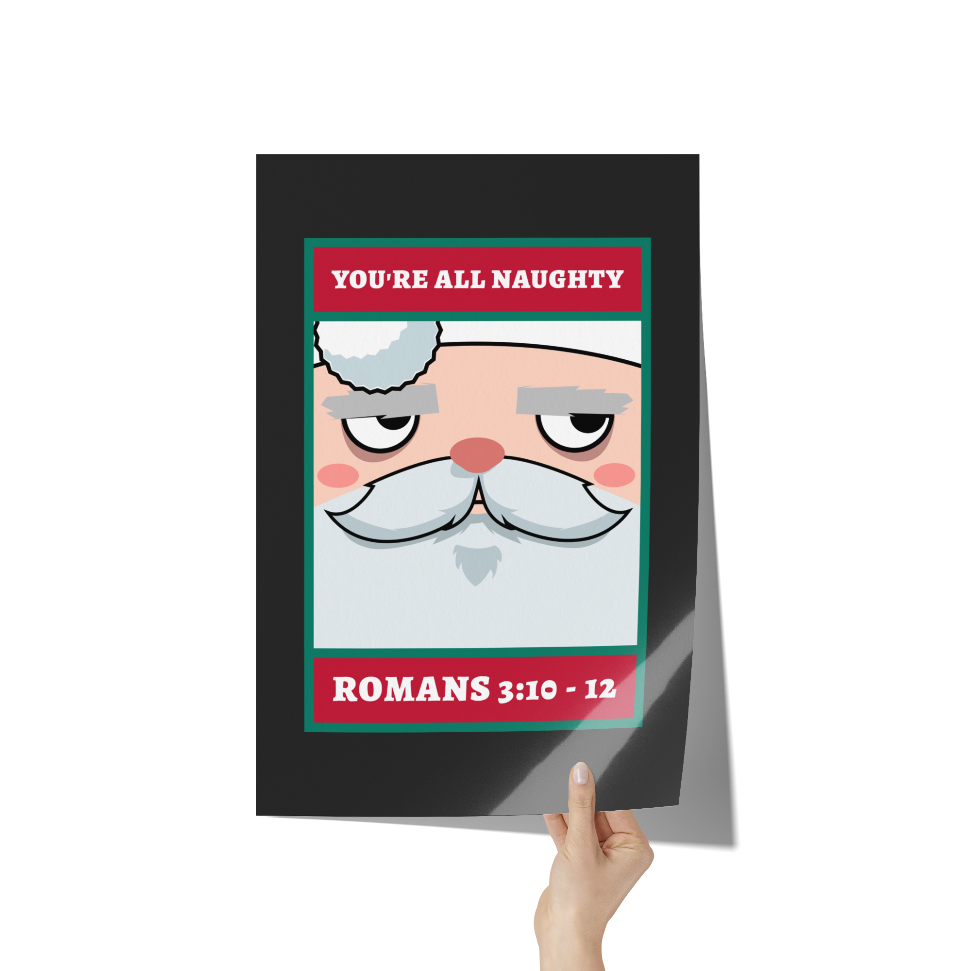 Youre_All_Naughty_Premium_Wall_Poster_12x18_Hand_V_Mockup.png