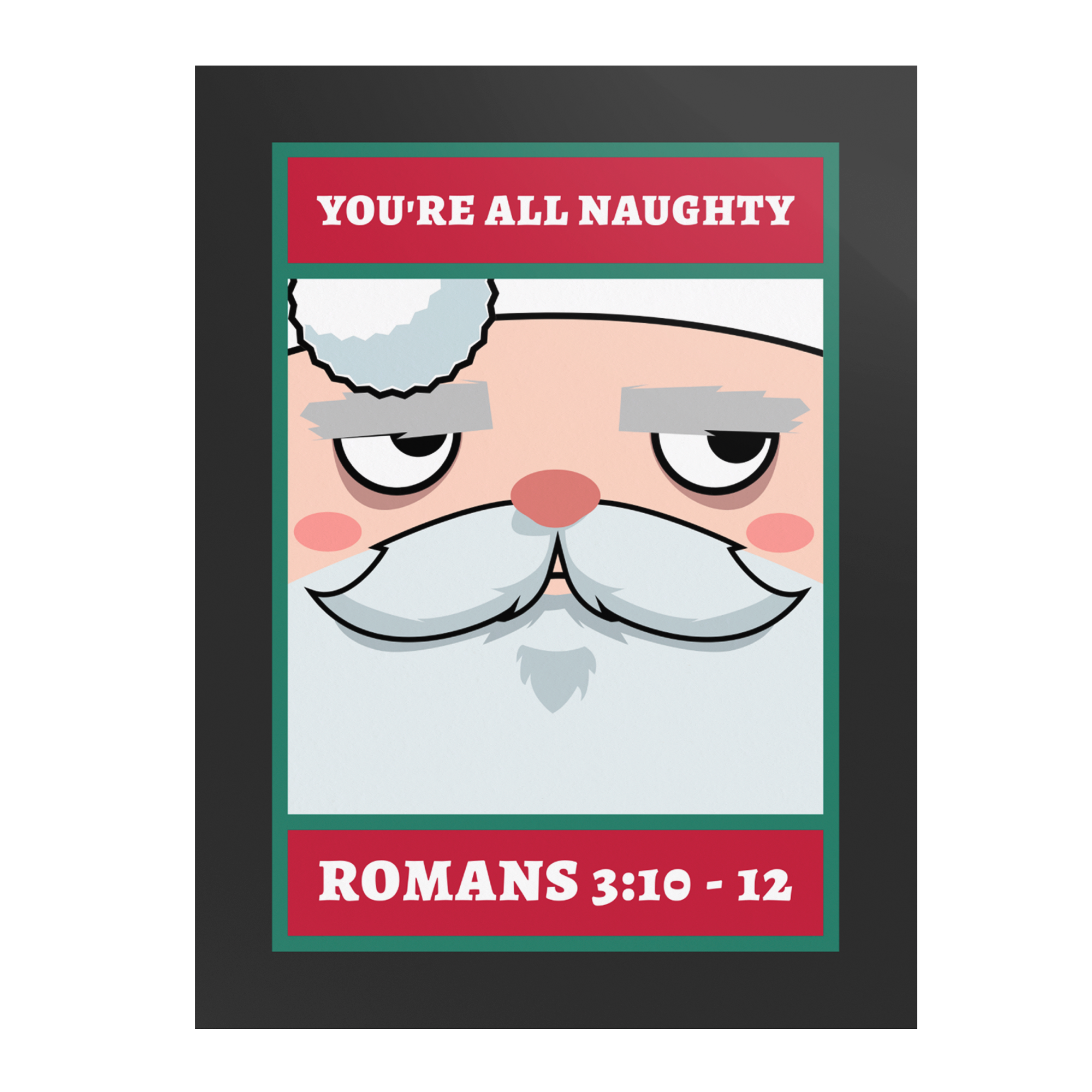Youre_All_Naughty_Premium_Wall_Poster_18x24_Flat_V_Mockup.png