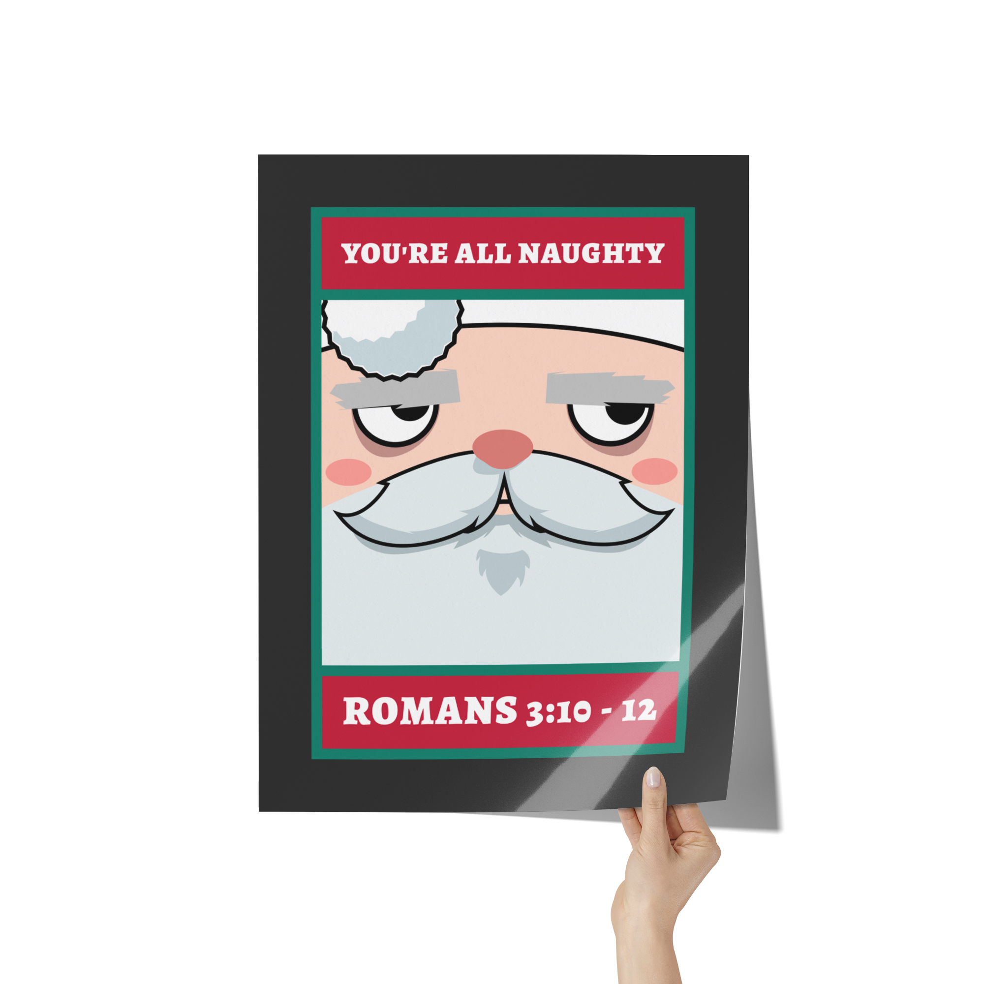 Youre_All_Naughty_Premium_Wall_Poster_18x24_Hand_V_Mockup.png