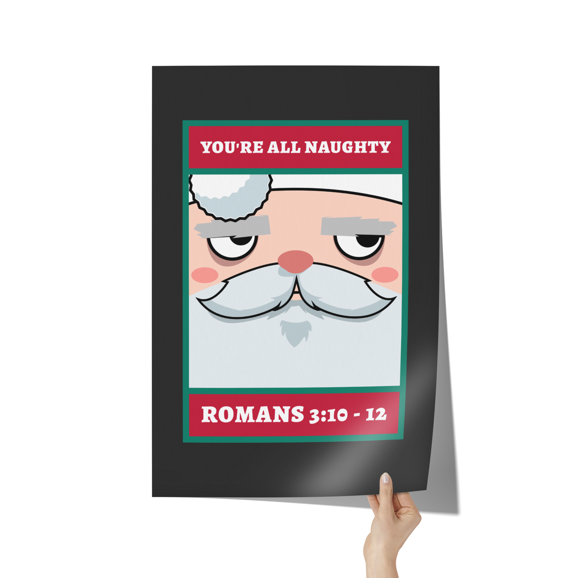 Youre_All_Naughty_Premium_Wall_Poster_24x36_Hand_V_Mockup.png