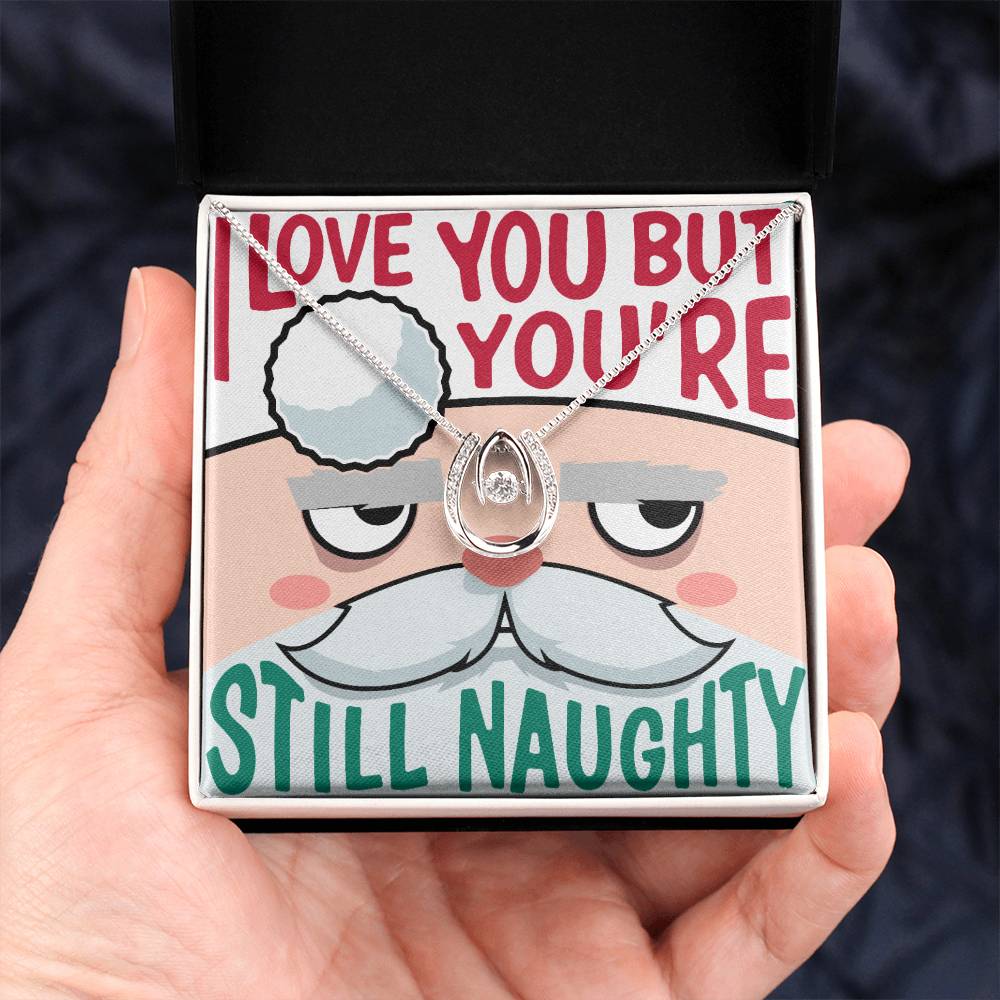 You're Still Naughty (Premium Destined Necklace)