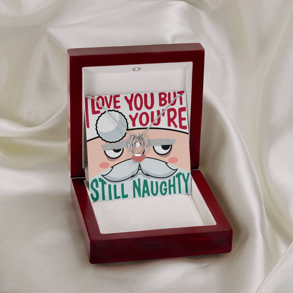 You're Still Naughty (Premium Destined Necklace)