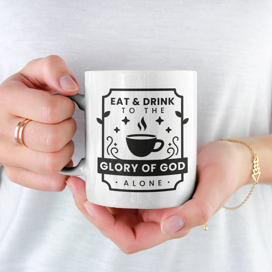 Eat and Drink to the Glory of God (11/15oz Black & White Mug)