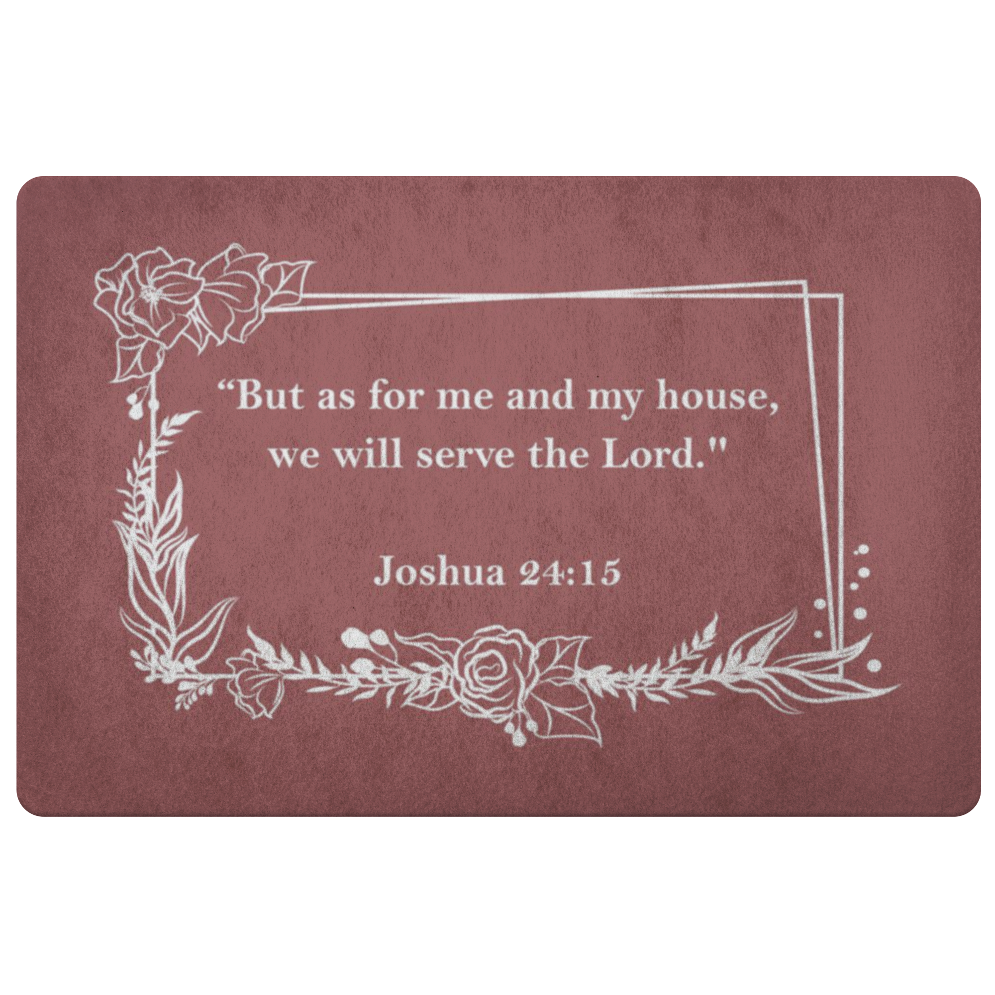 We Will Serve The Lord (Doormat) Dark Version