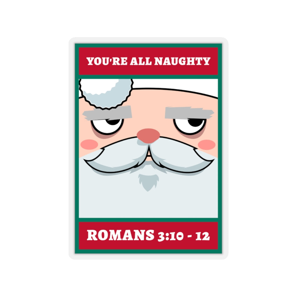 You're All Naughty (Sticker)