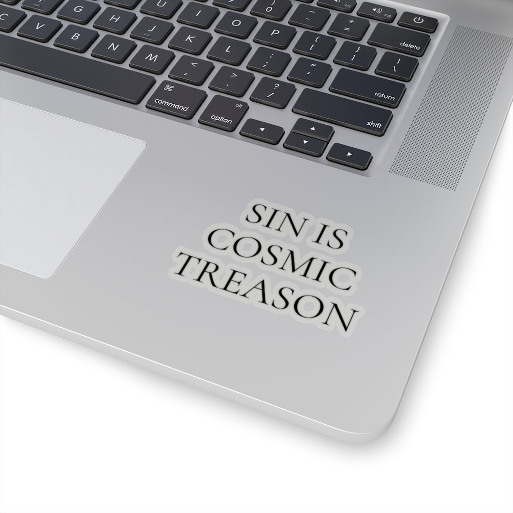 Sin is Cosmic Treason (Sticker)