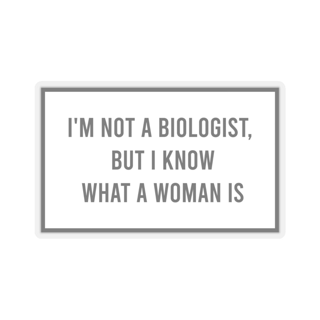 I'm Not A Biologist (Sticker)