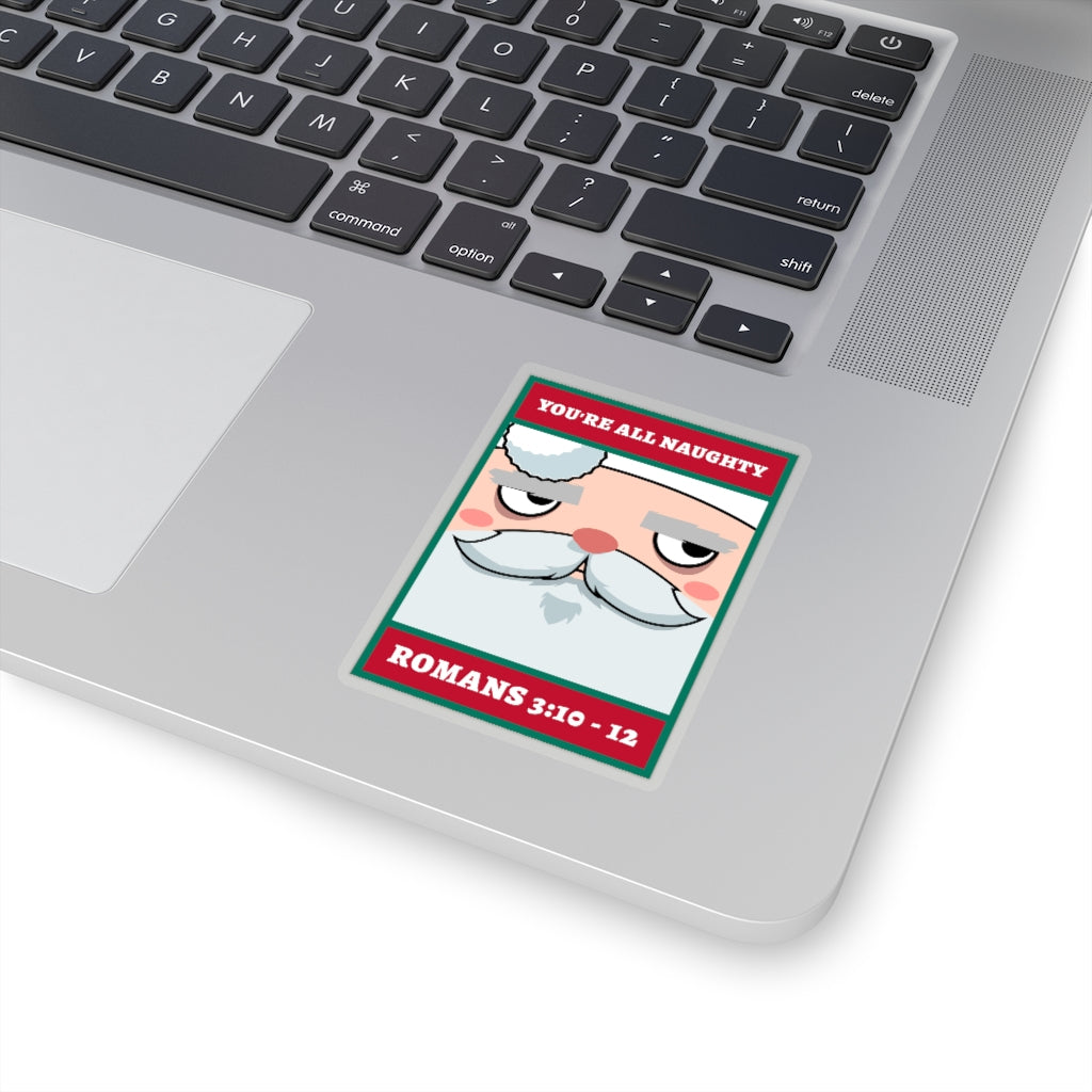 You're All Naughty (Sticker)