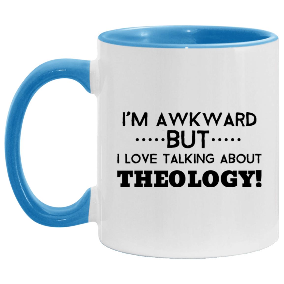 Awkward But Love Theology (11/15oz Accent Mug)