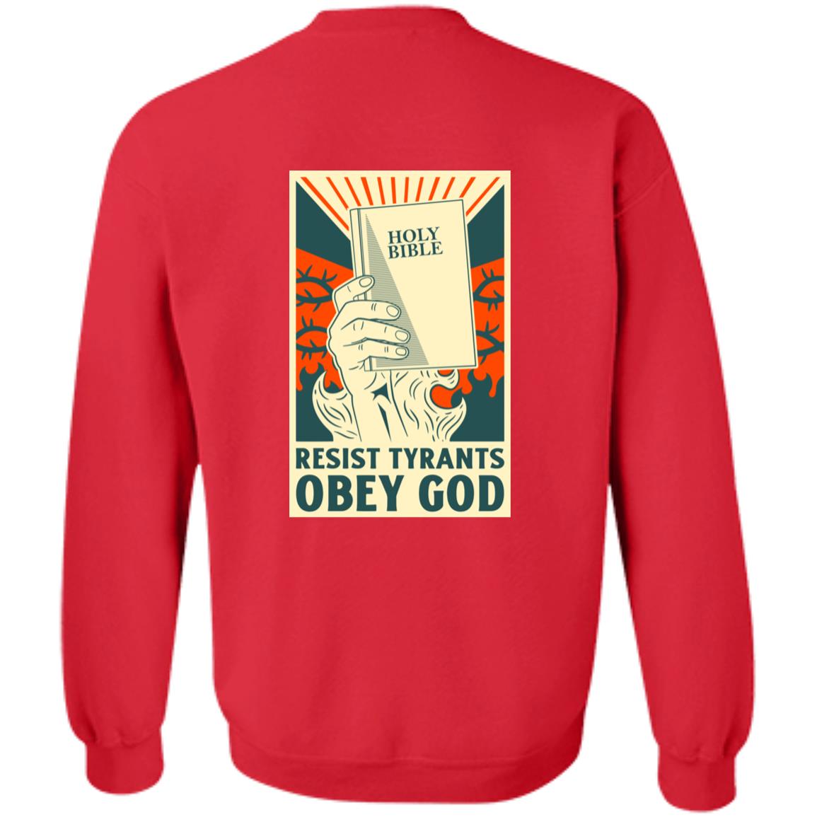 Resist Tyrants, Obey God (Unisex Sweatshirt)