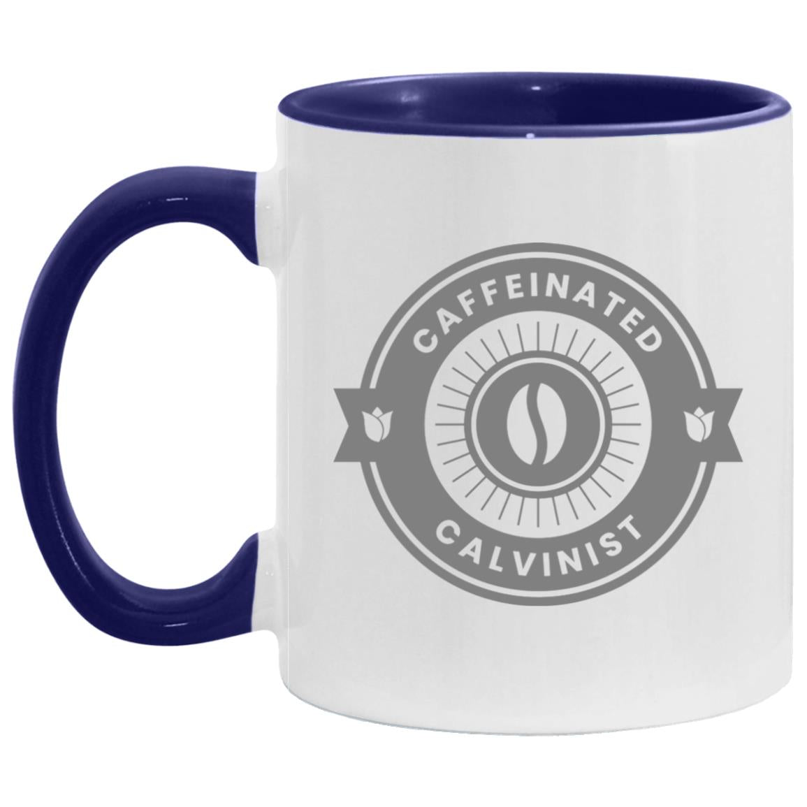 Caffeinated Calvinist (11/15oz Accent Mug)
