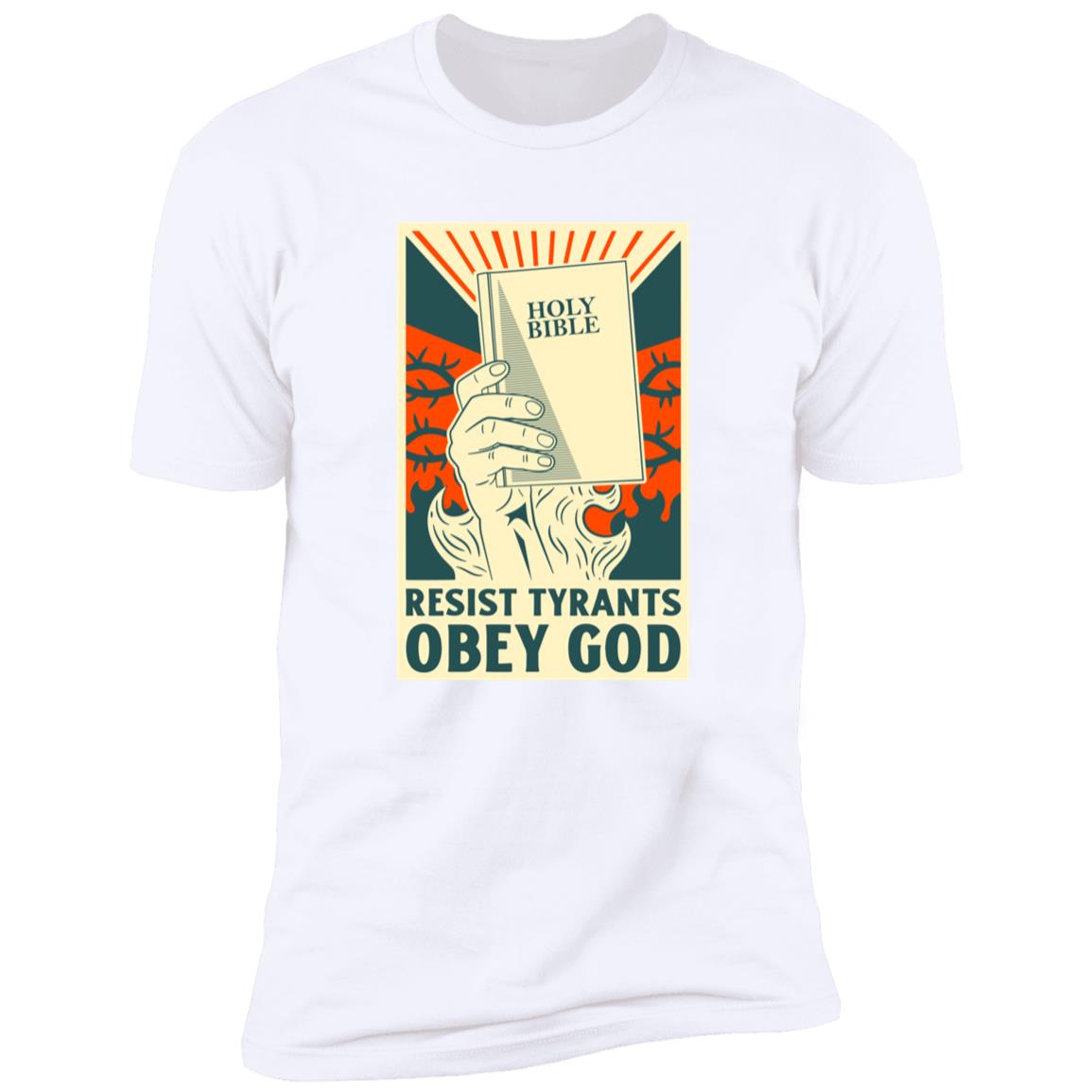 Resist Tyrants, Obey God - Bible (Unisex Tee)
