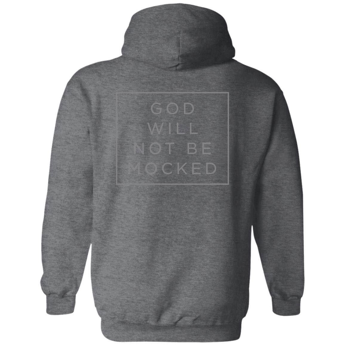 God Will Not Be Mocked (Unisex Hoodie)