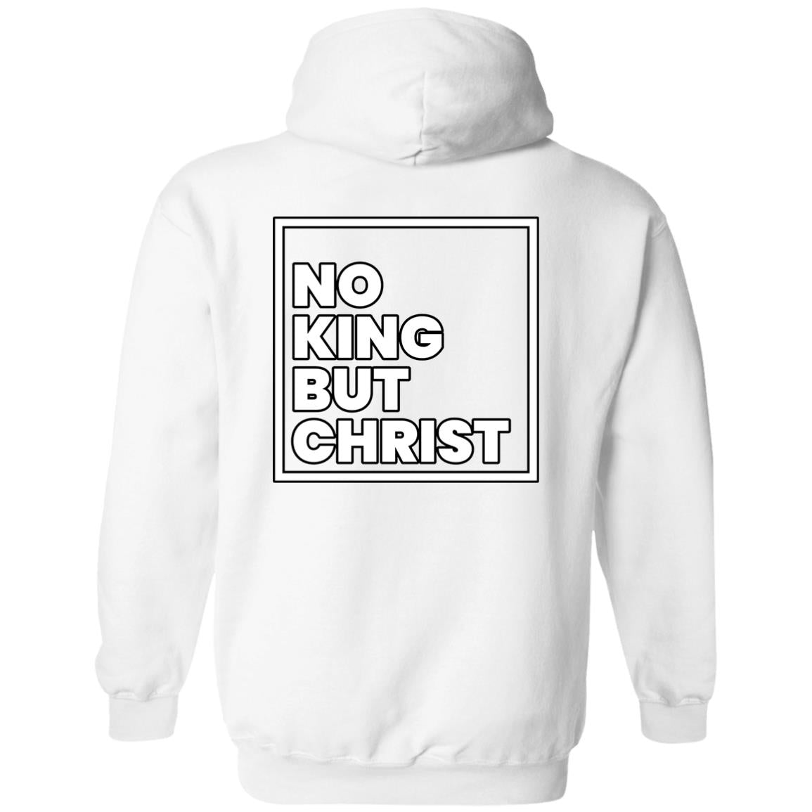 No King But Christ (Unisex Hoodie)