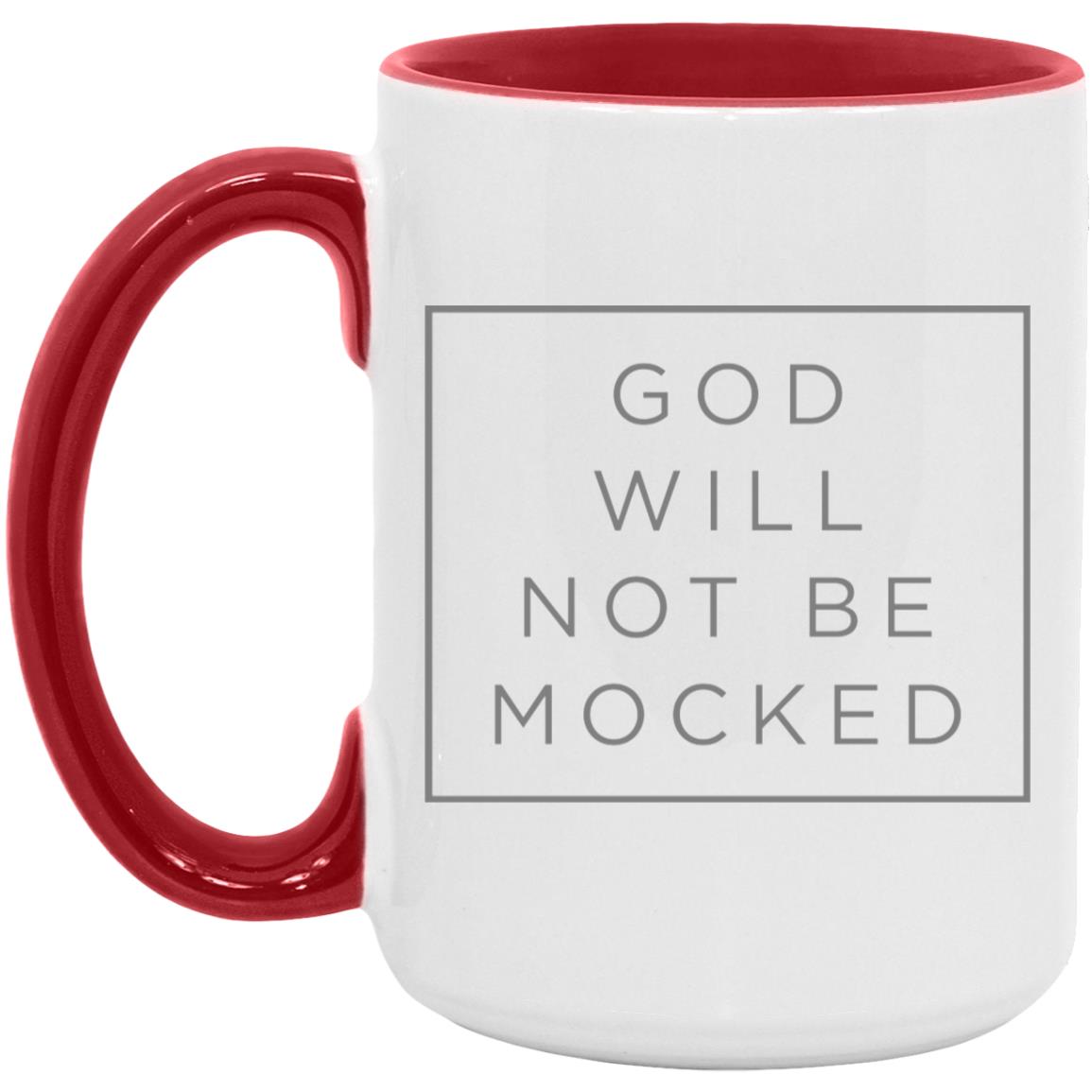 God Will Not Be Mocked (11/15oz Accent Mug)