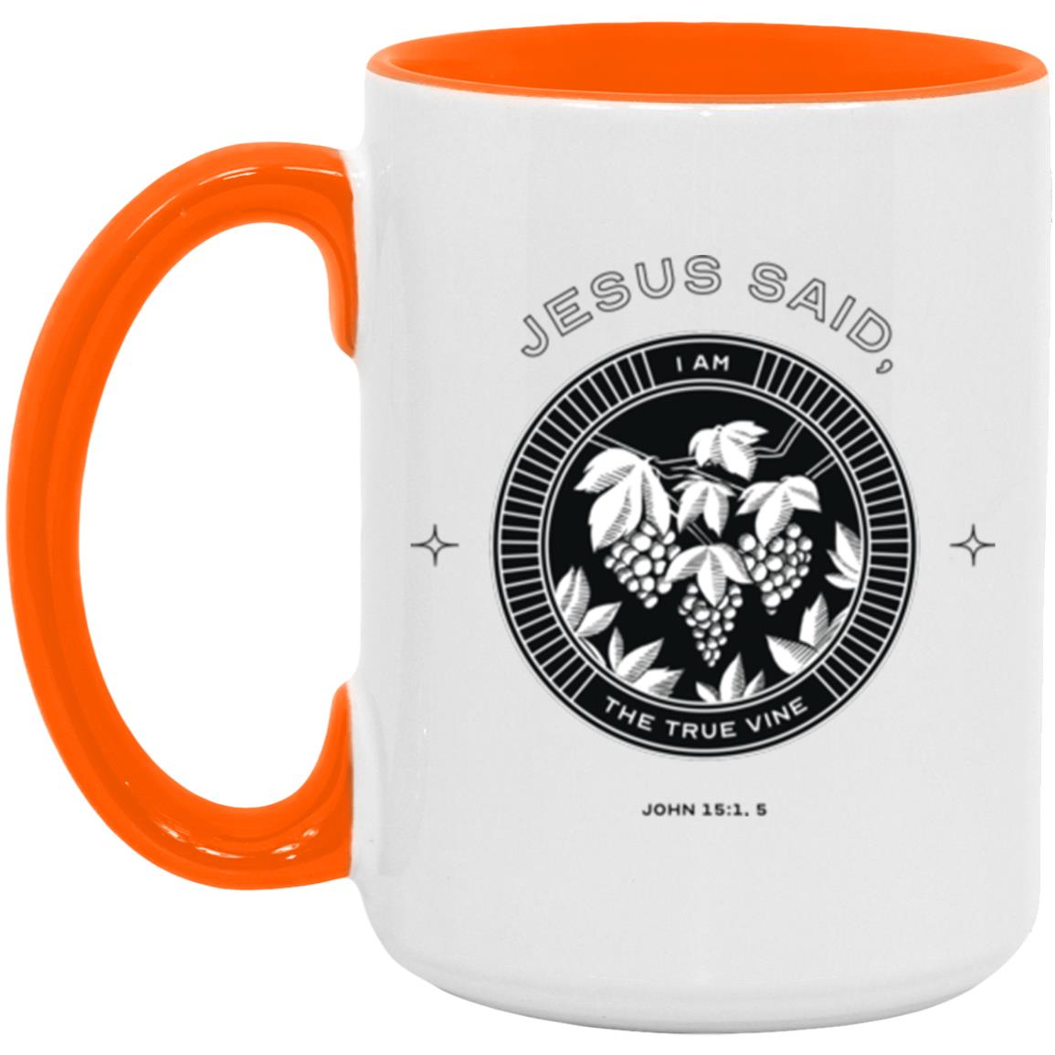 Jesus Said I am...The True Vine (11/15oz Accent Mug)