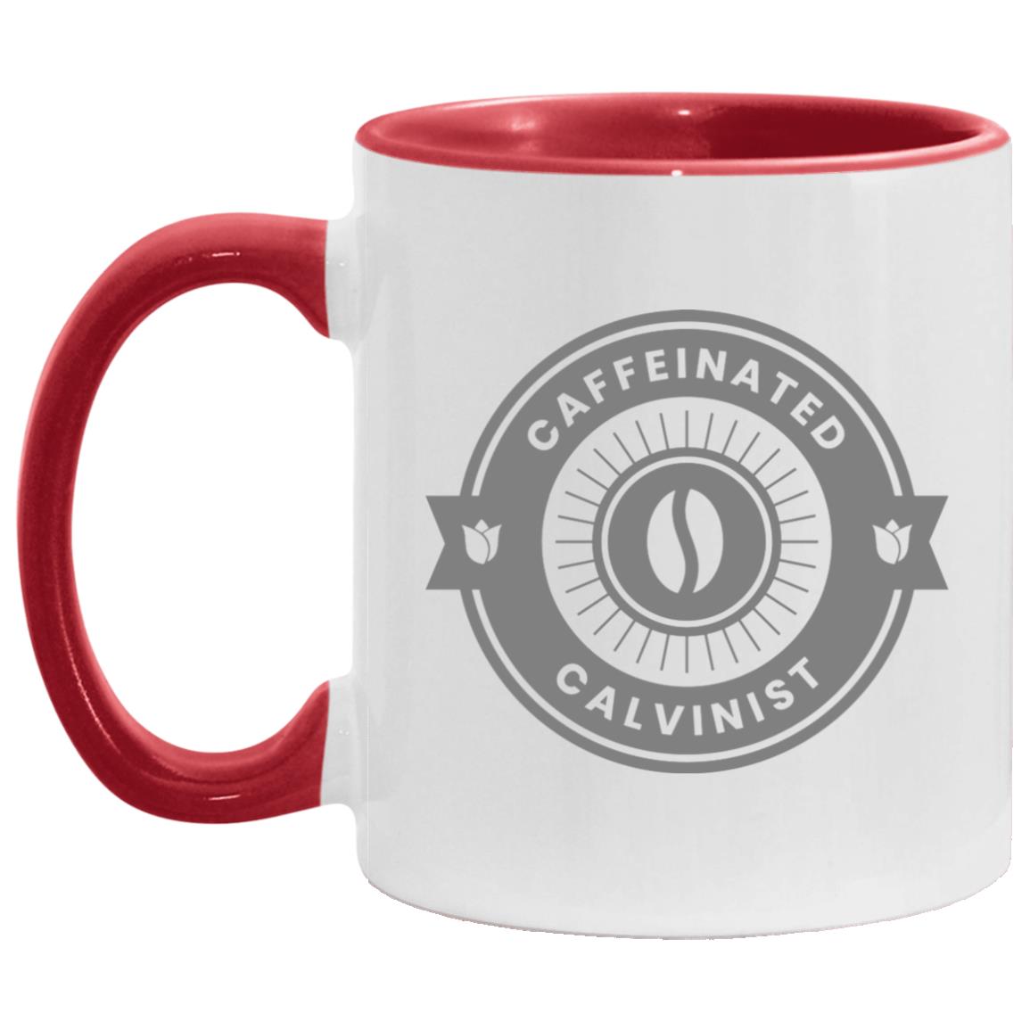 Caffeinated Calvinist (11/15oz Accent Mug)