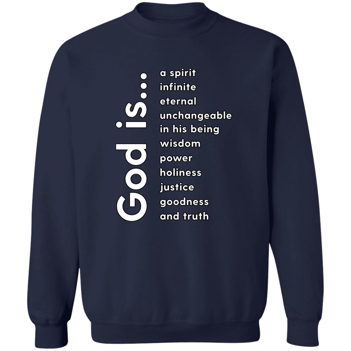God Is.. (Unisex Sweatshirt)